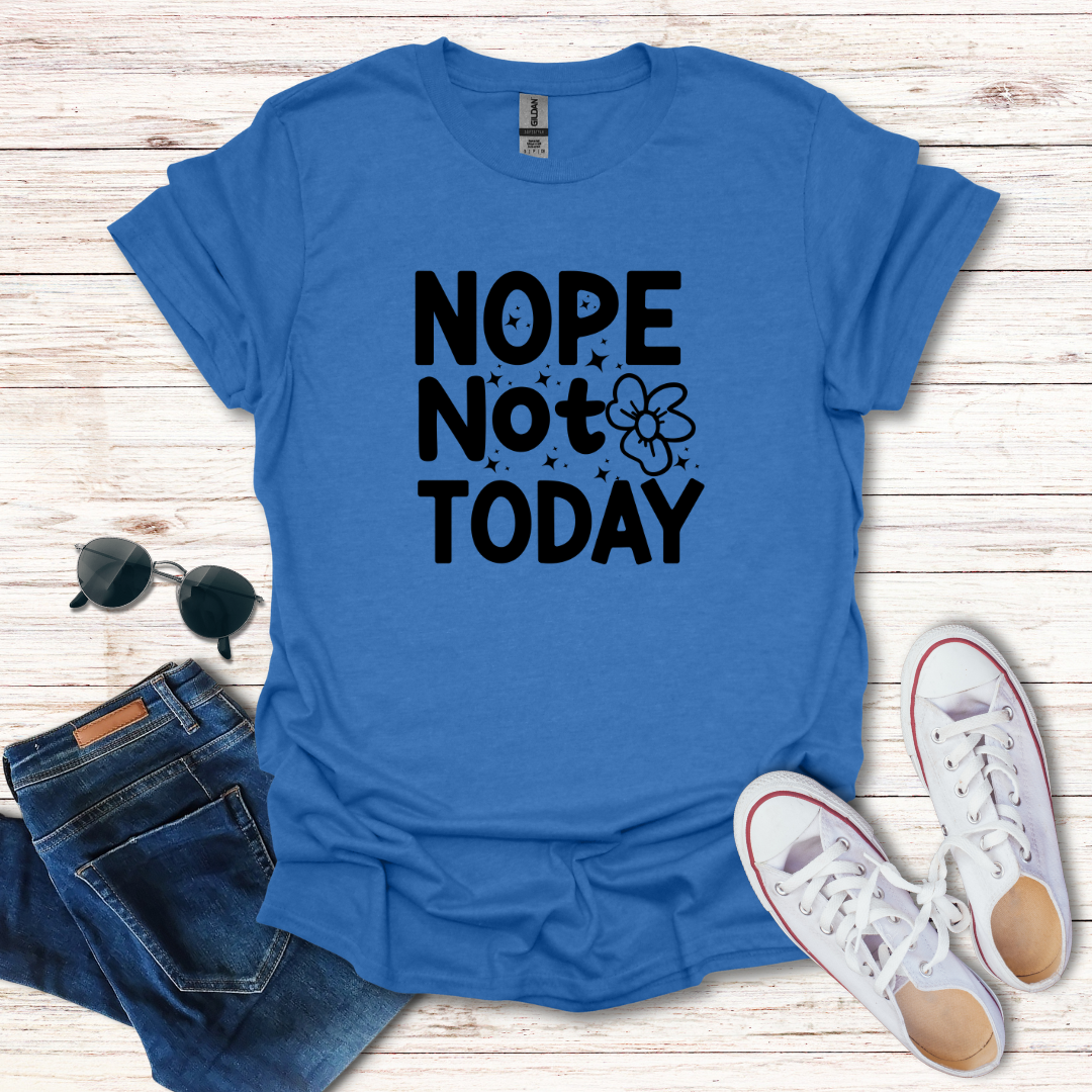 Nope-Not-Today