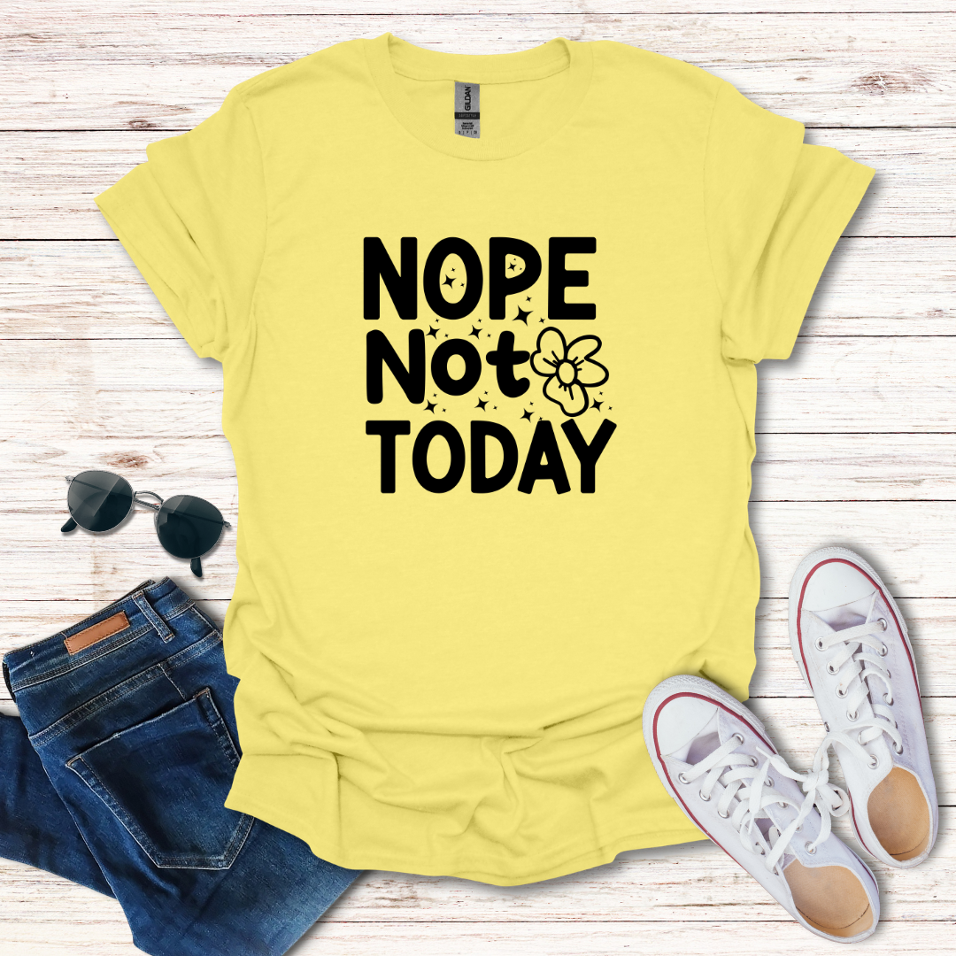 Nope-Not-Today