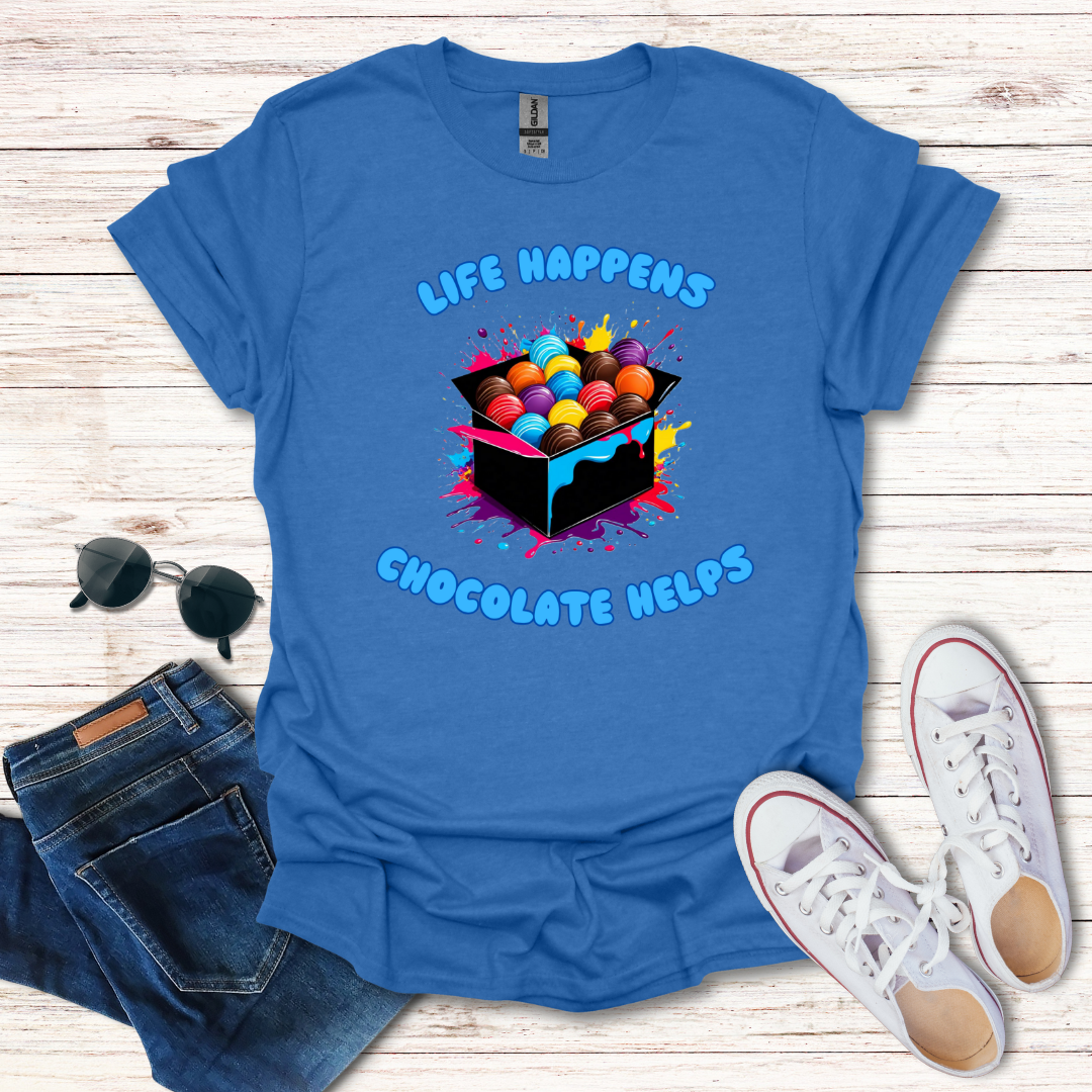 Life Happens Chocolate Helps
