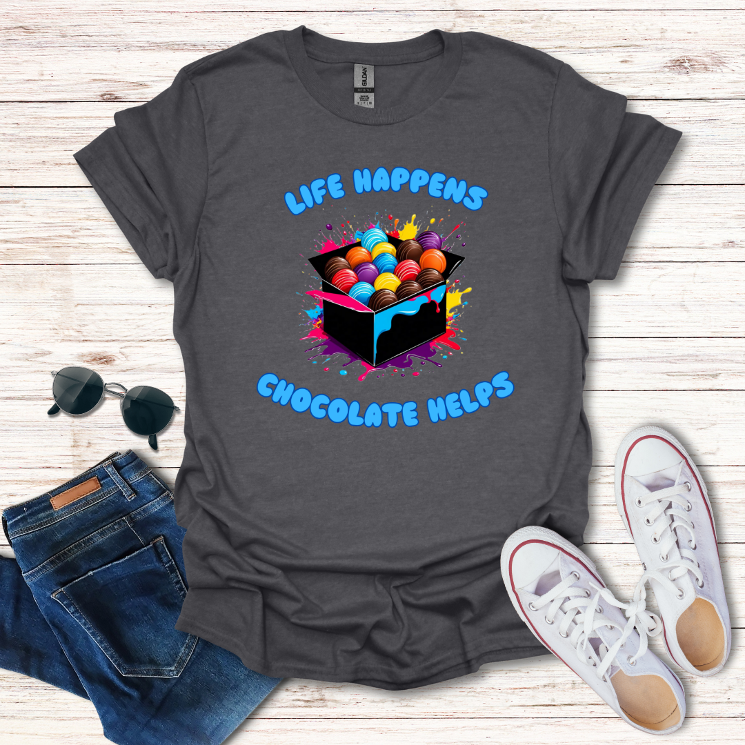 Life Happens Chocolate Helps