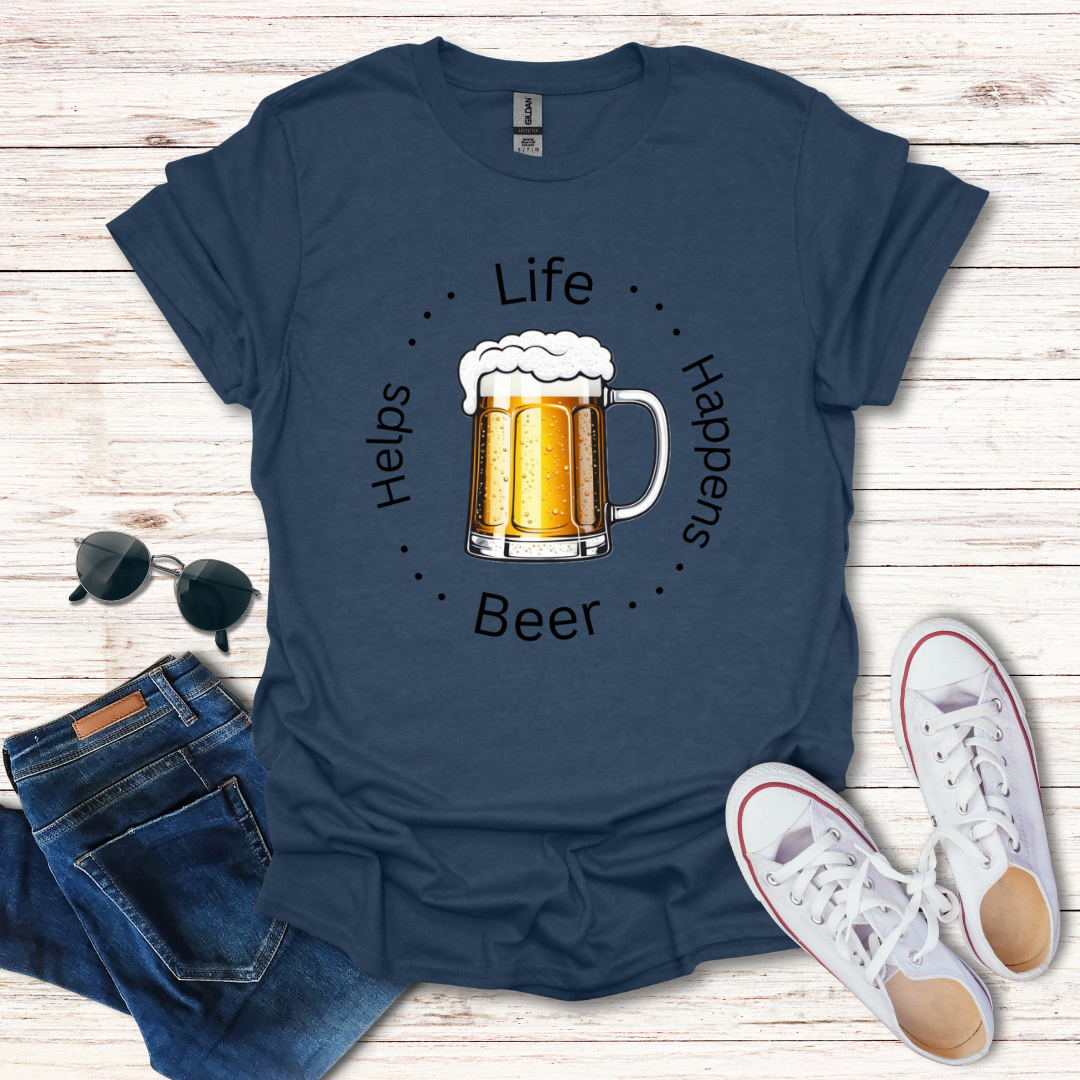 Life Happens Beer Helps