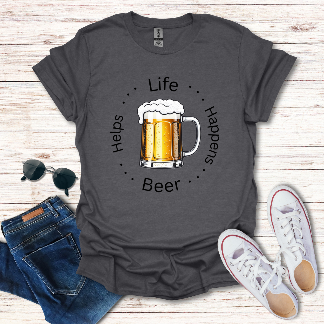 Life Happens Beer Helps