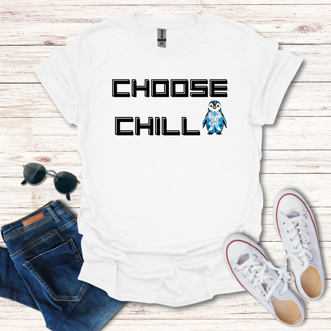 Choose Chill Penguin
