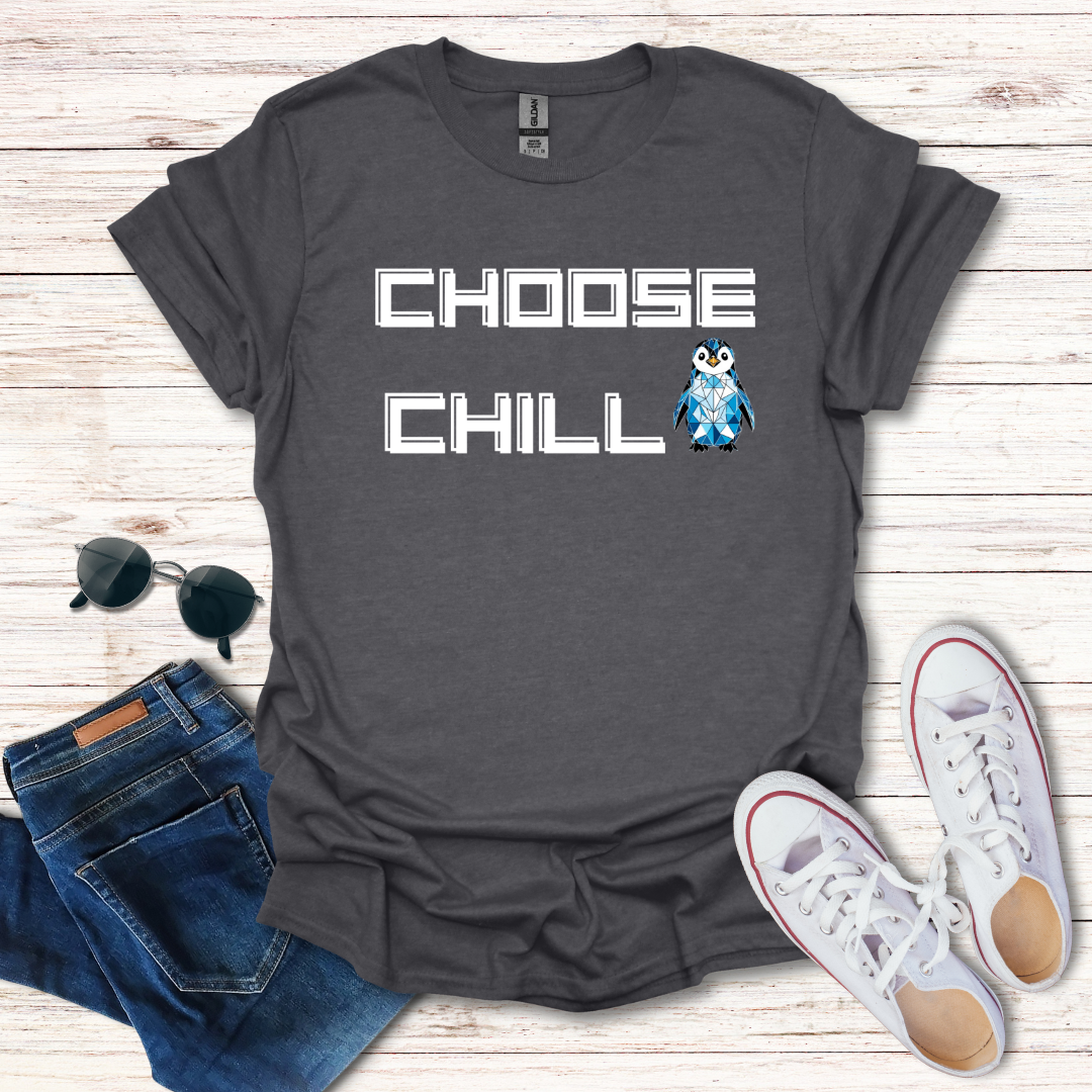 Choose Chill Penguin