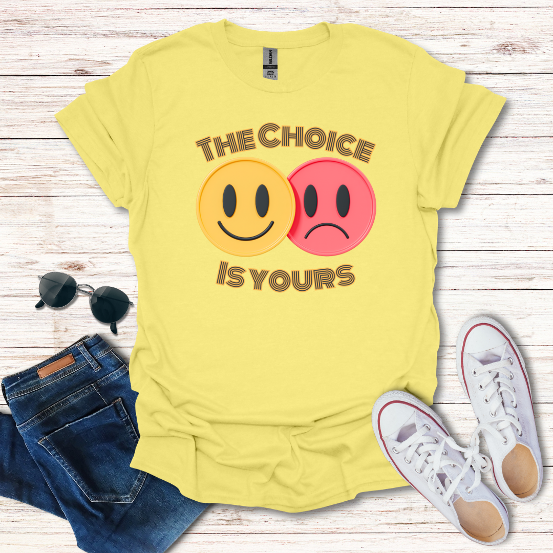 The Choice Is Yours