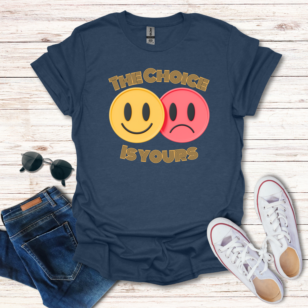 The Choice Is Yours