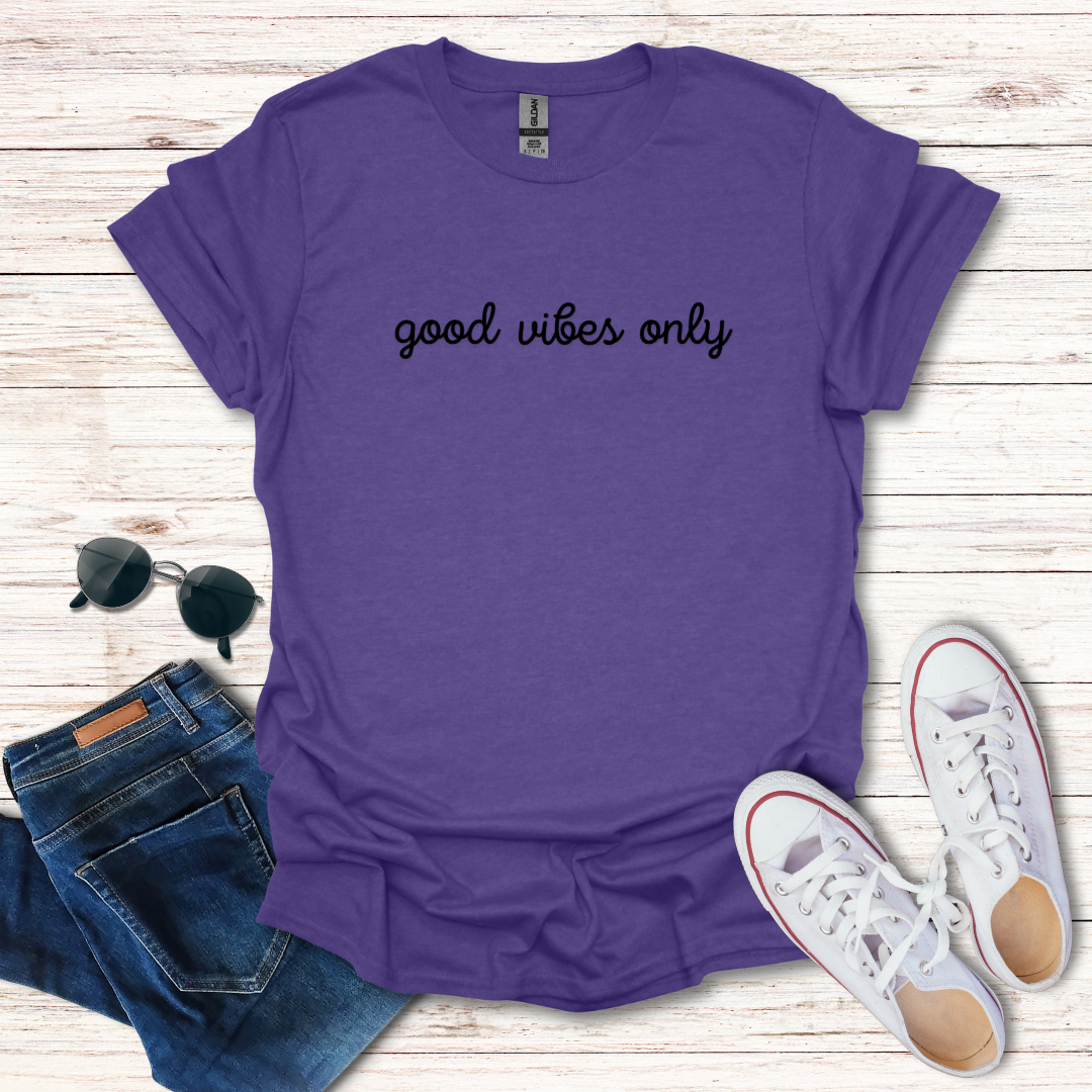 Good Vibes Only