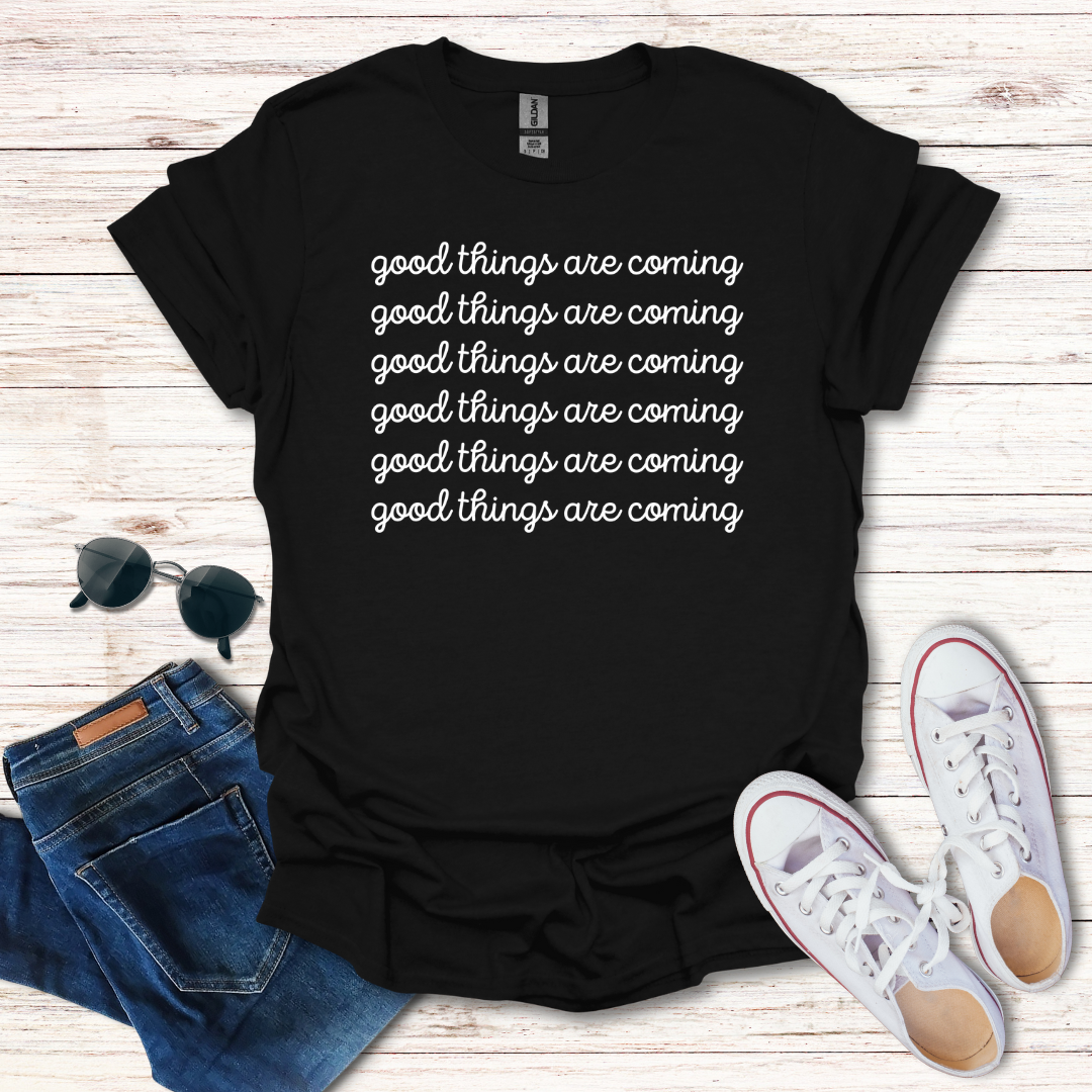 Good Things Are Coming Simple Text