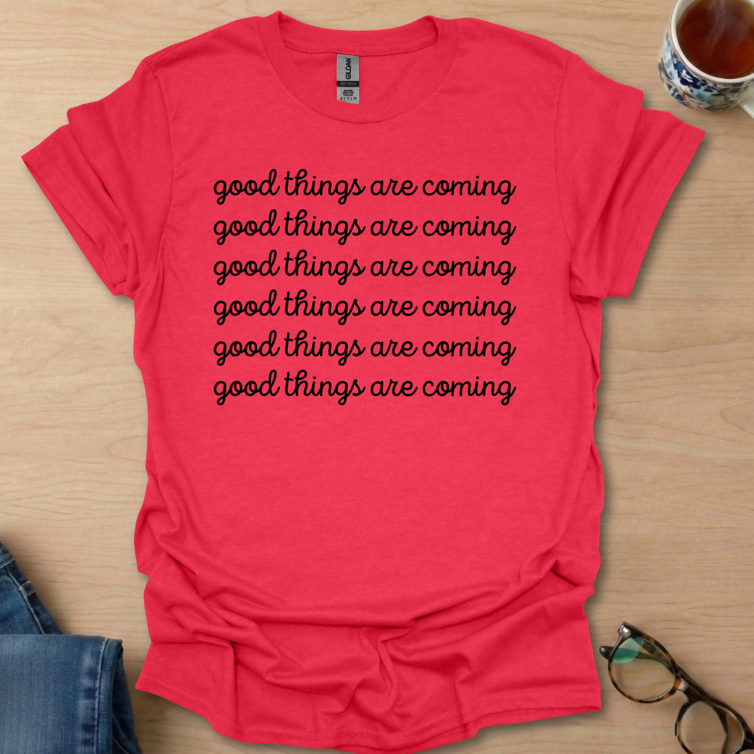 Good Things Are Coming Simple