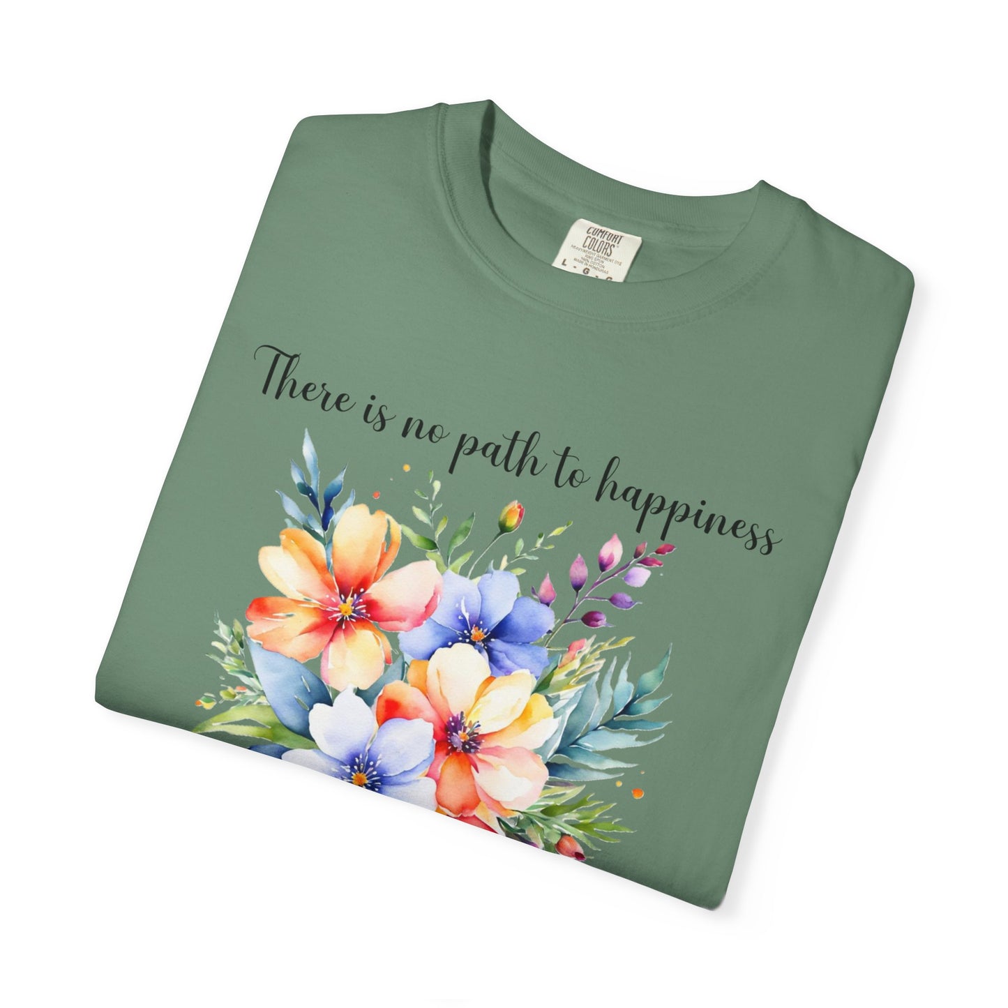 Happiness is the path