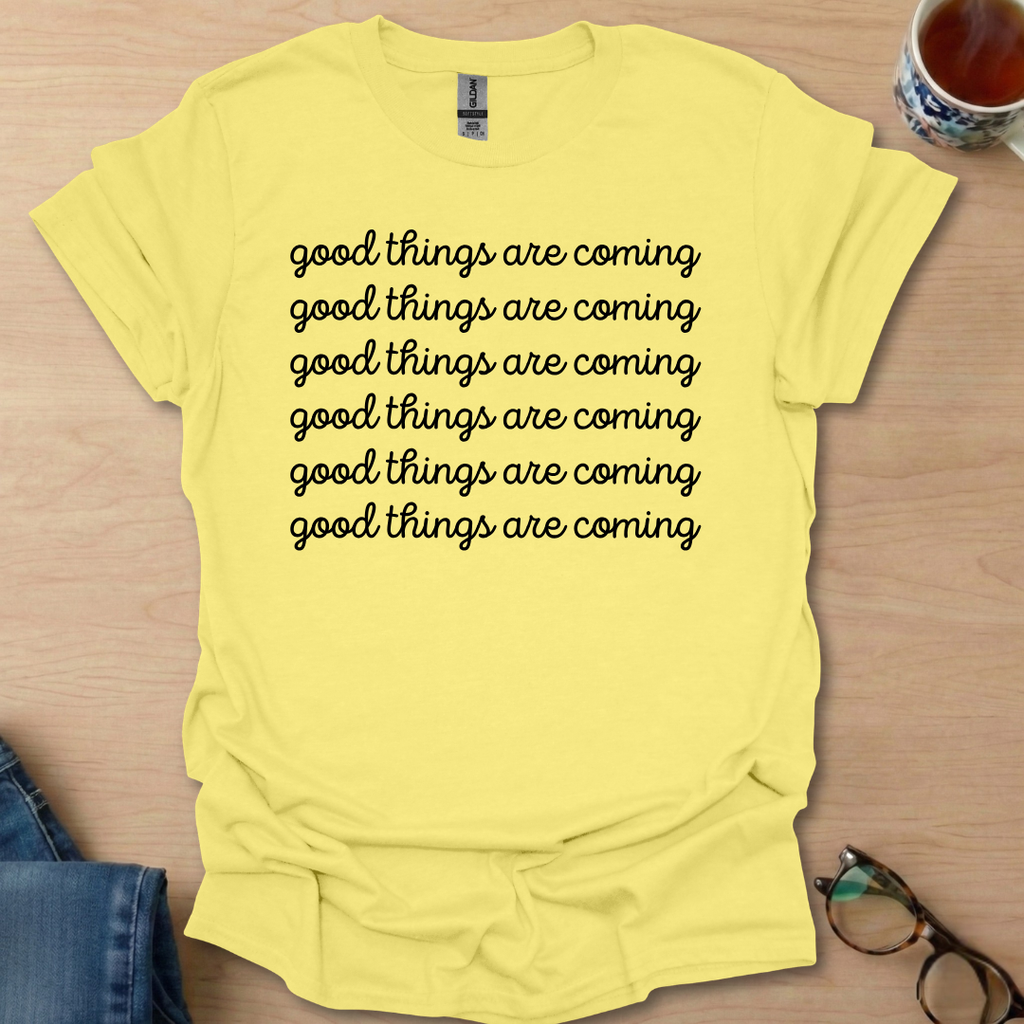 Good Things Are Coming Simple