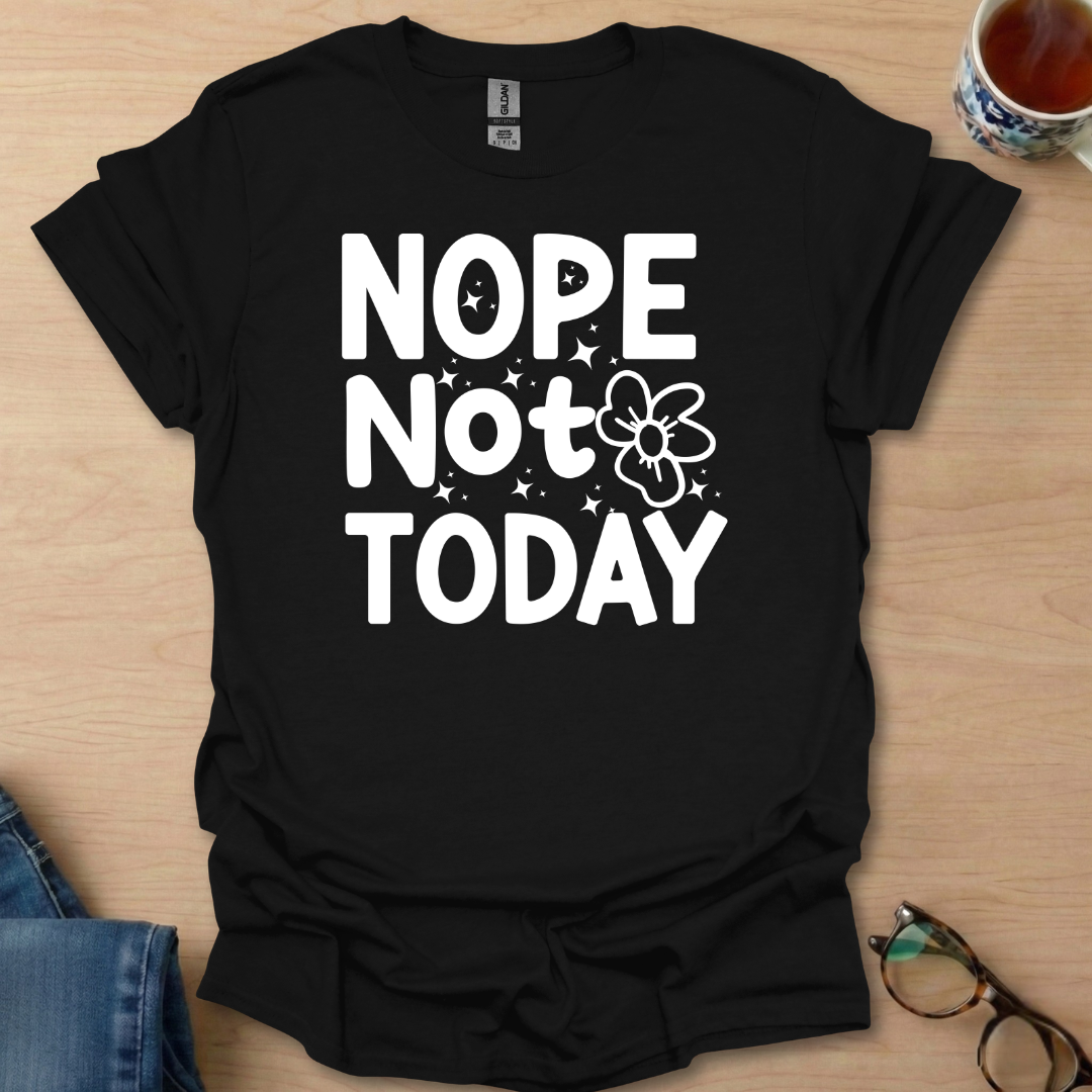 Nope-Not-Today