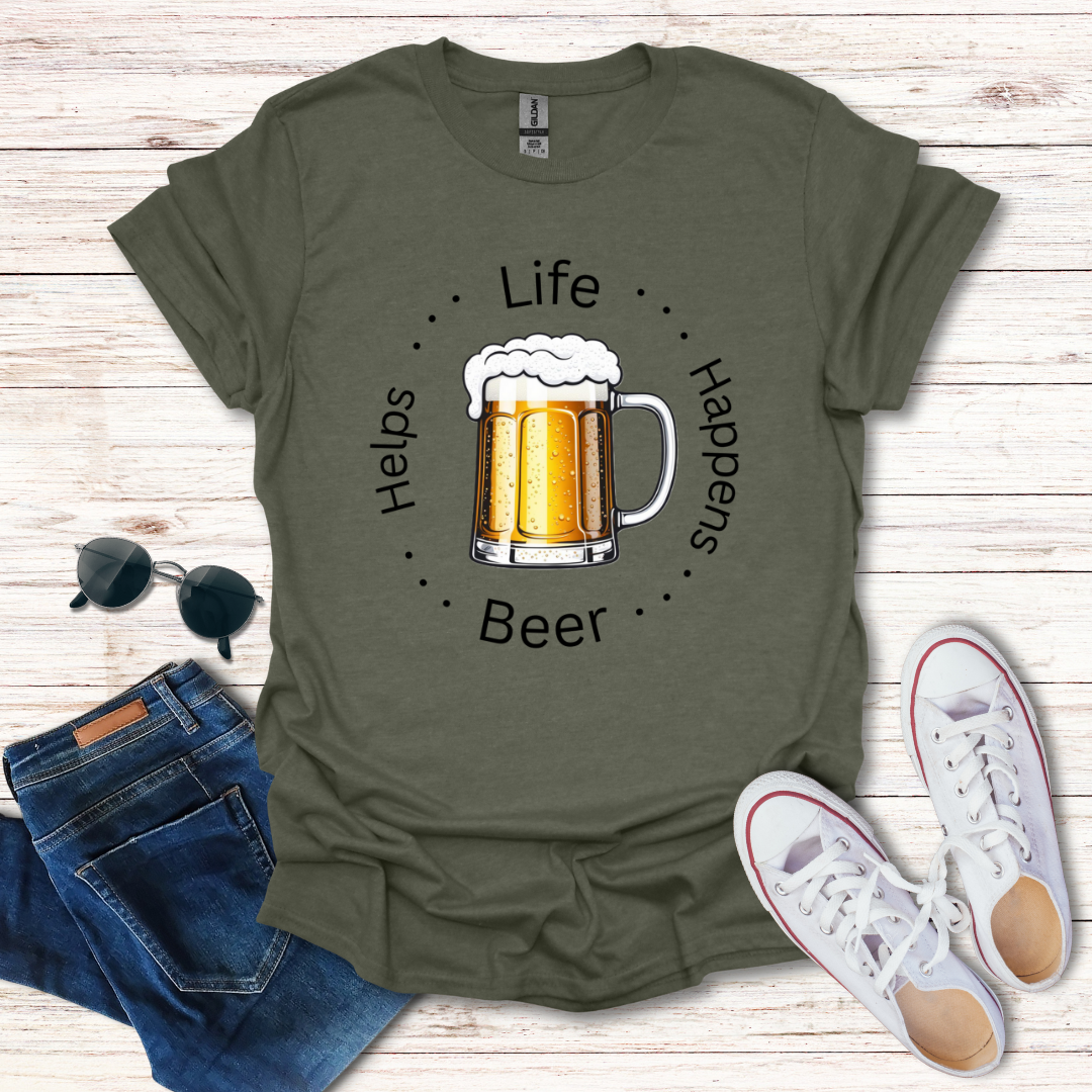 Life Happens Beer Helps
