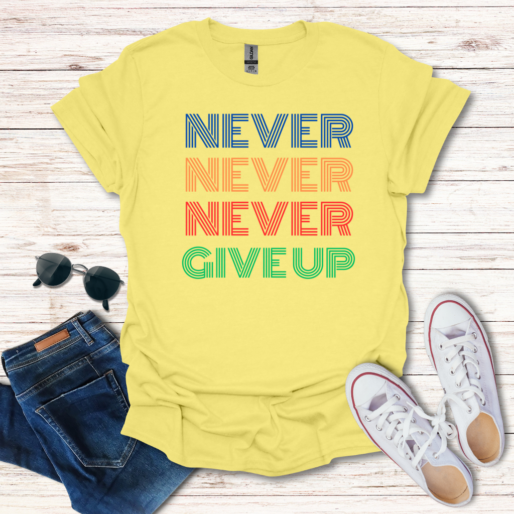 Never Never Never Give Up