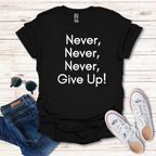 Never Never Never Give Up Simple