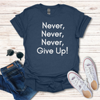 Never Never Never Give Up Simple