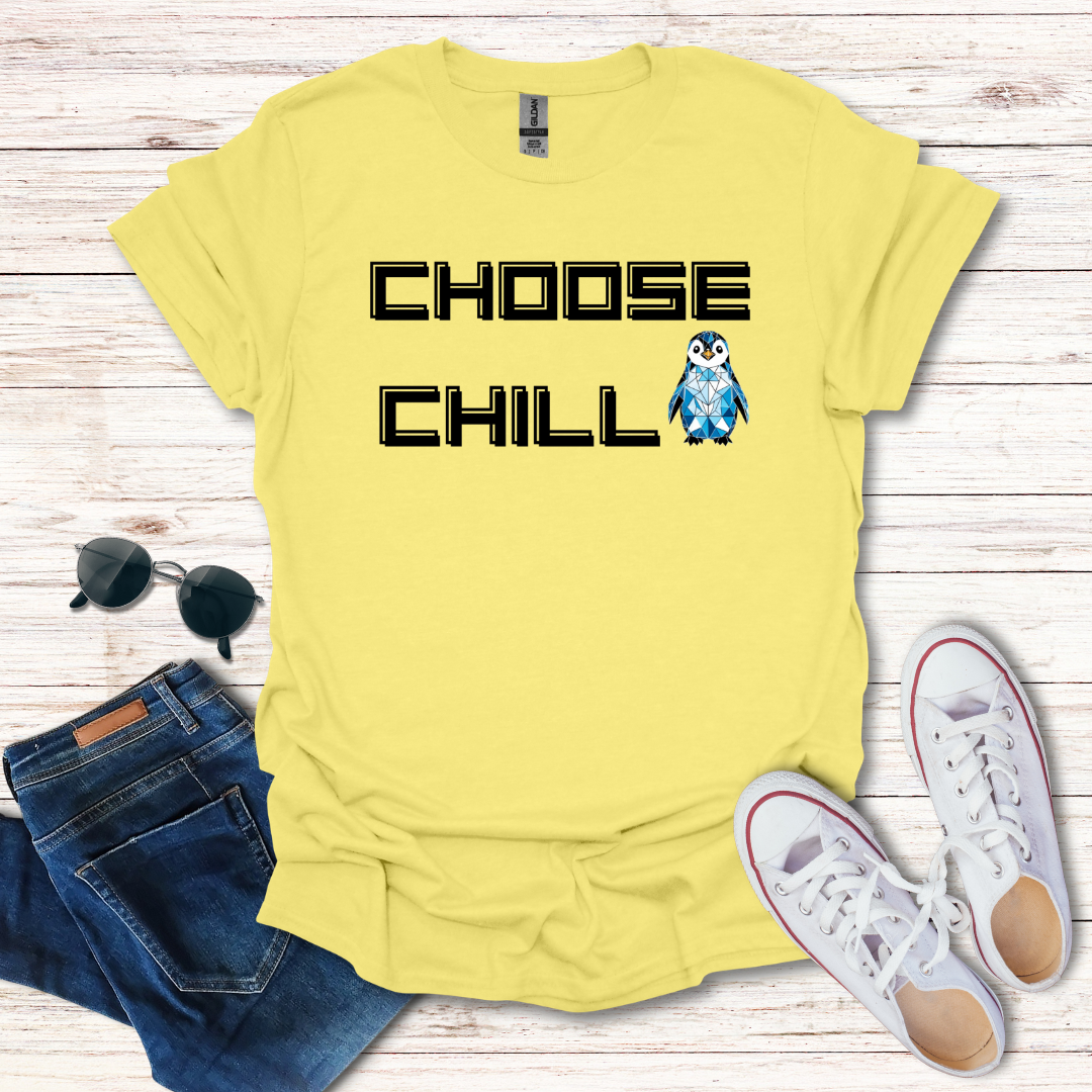 Choose Chill Penguin