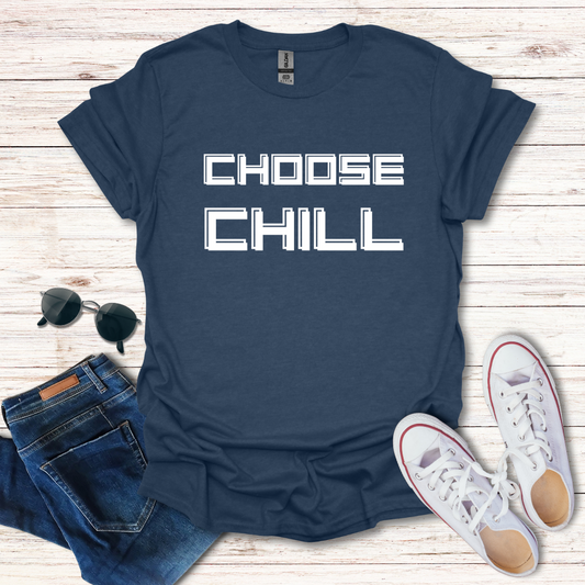 Choose Chill Text Only