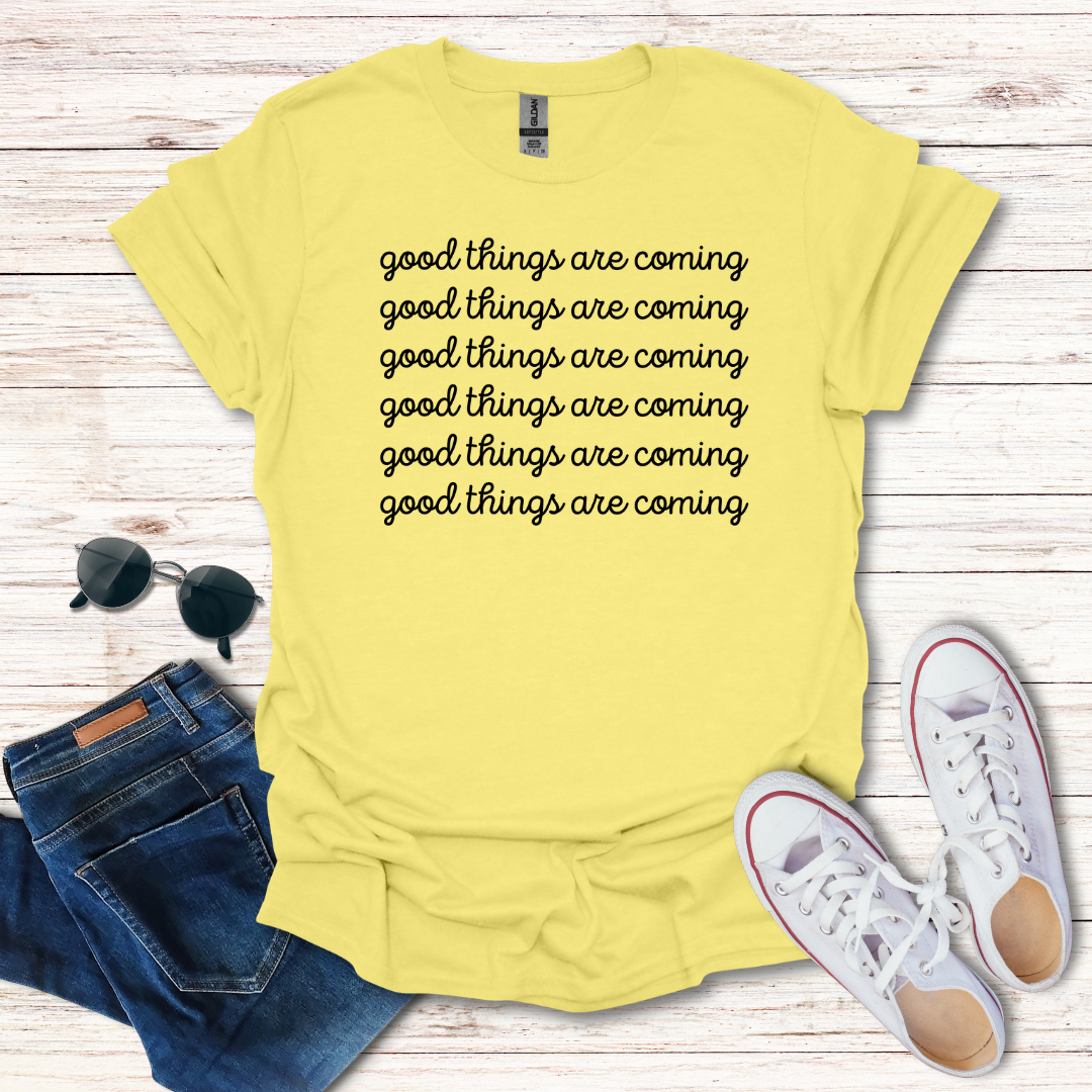 Good Things Are Coming Simple