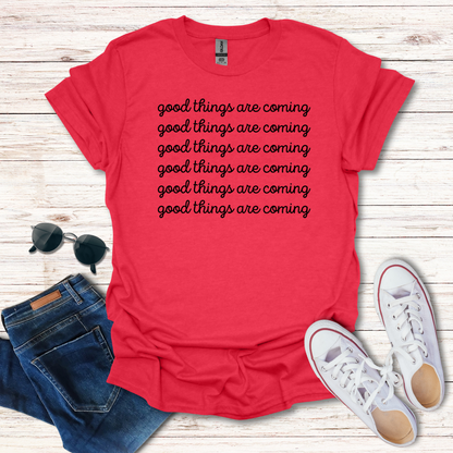 Good Things Are Coming Simple Text