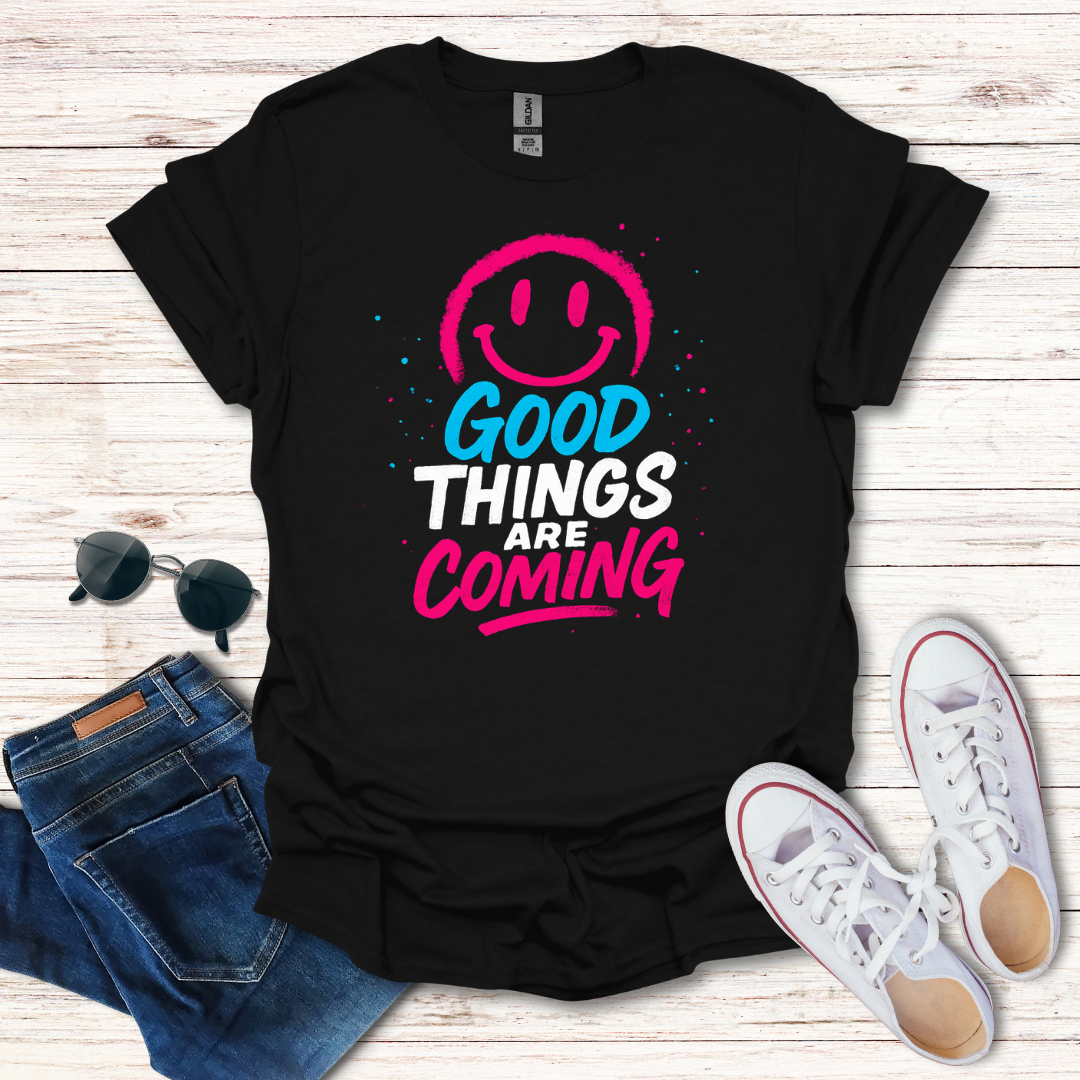 Good Things Are Coming Smiley Face