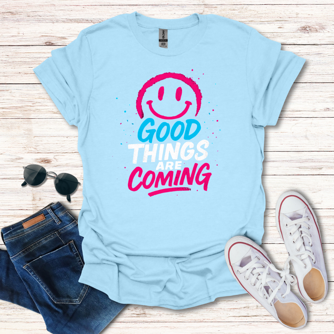 Good Things Are Coming Smiley Face