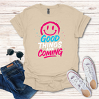 Good Things Are Coming Smiley Face