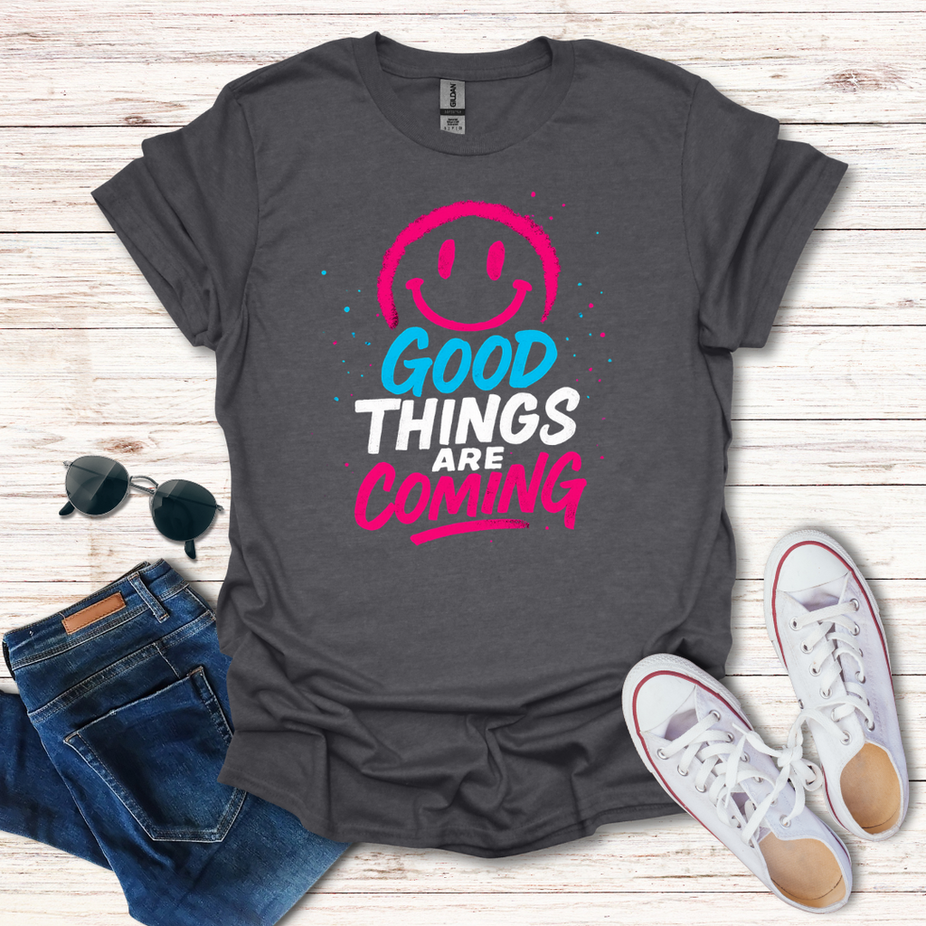 Good Things Are Coming Smiley Face