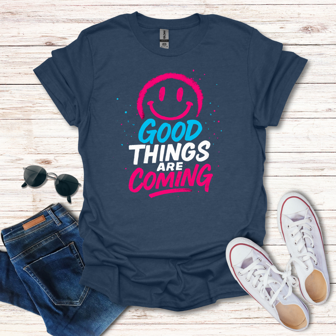 Good Things Are Coming Smiley Face