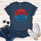 Positivity Is My Spirit Animal R/B