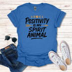 Positivity Is My Spirit Animal Boho