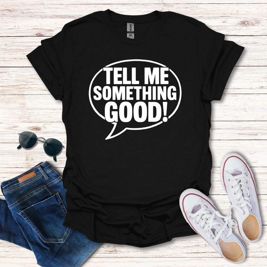 Tell Me Something Good Bubble