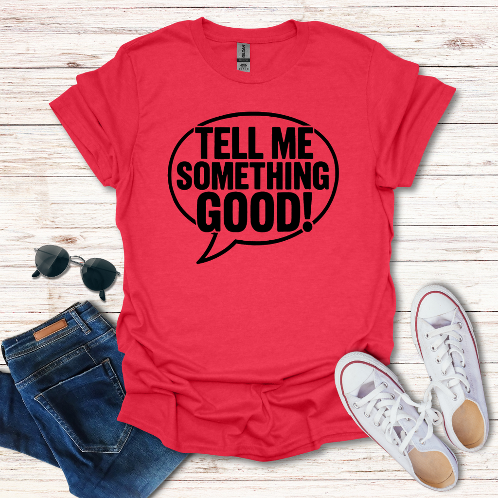 Tell Me Something Good Bubble