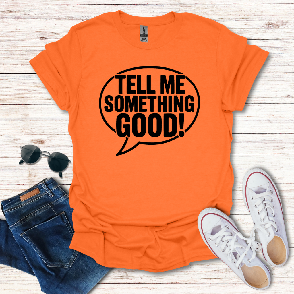 Tell Me Something Good Bubble