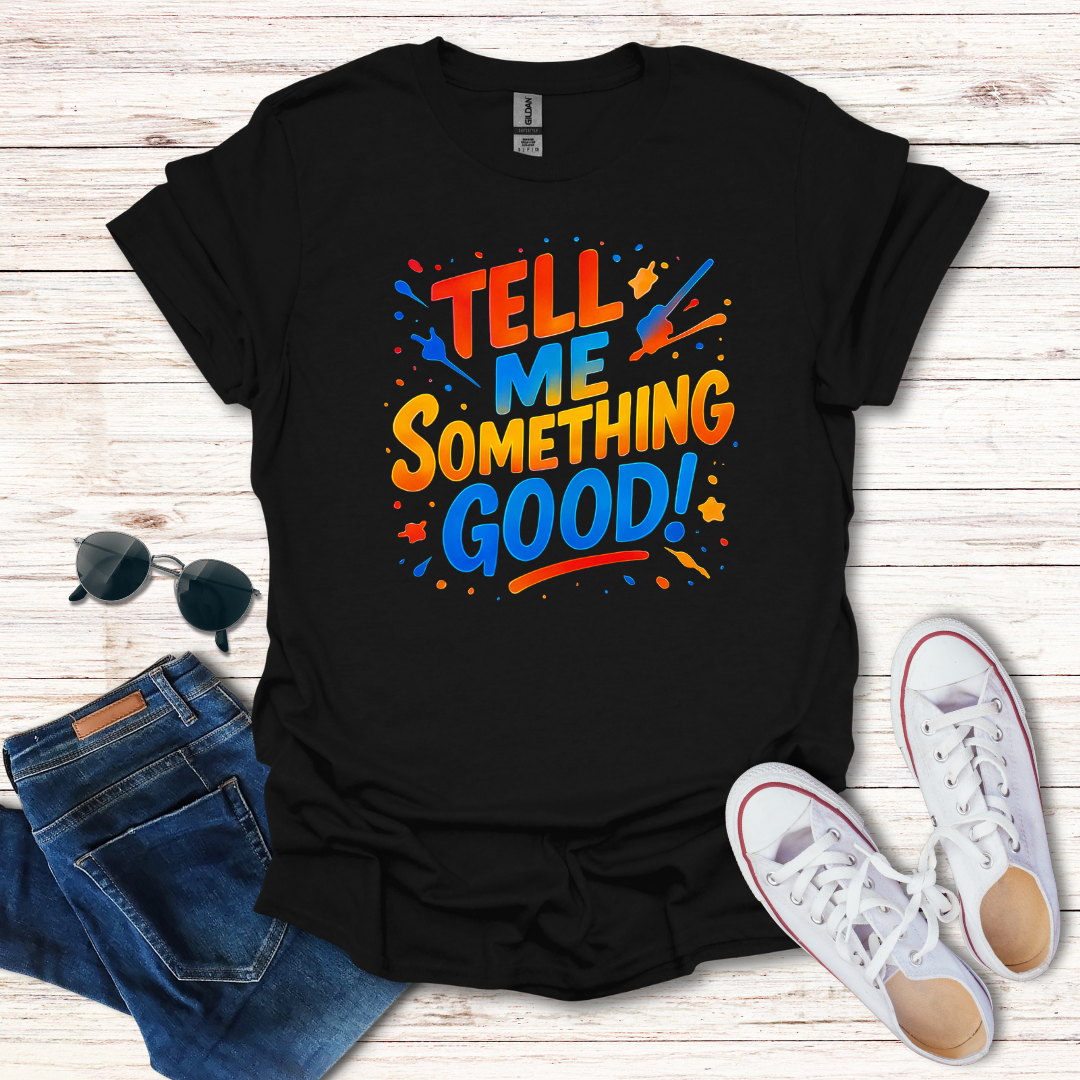 Tell Me Something Good Color Splash