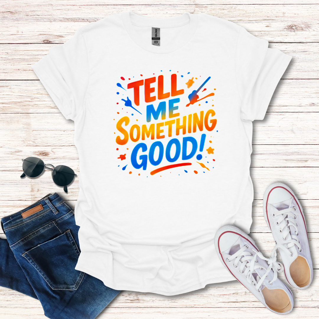 Tell Me Something Good Color Splash