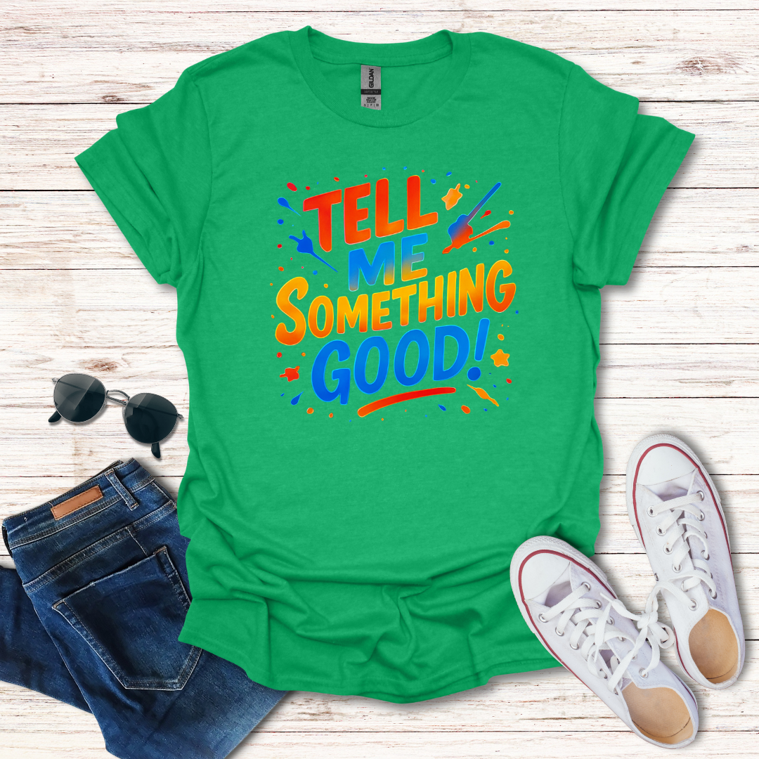 Tell Me Something Good Color Splash