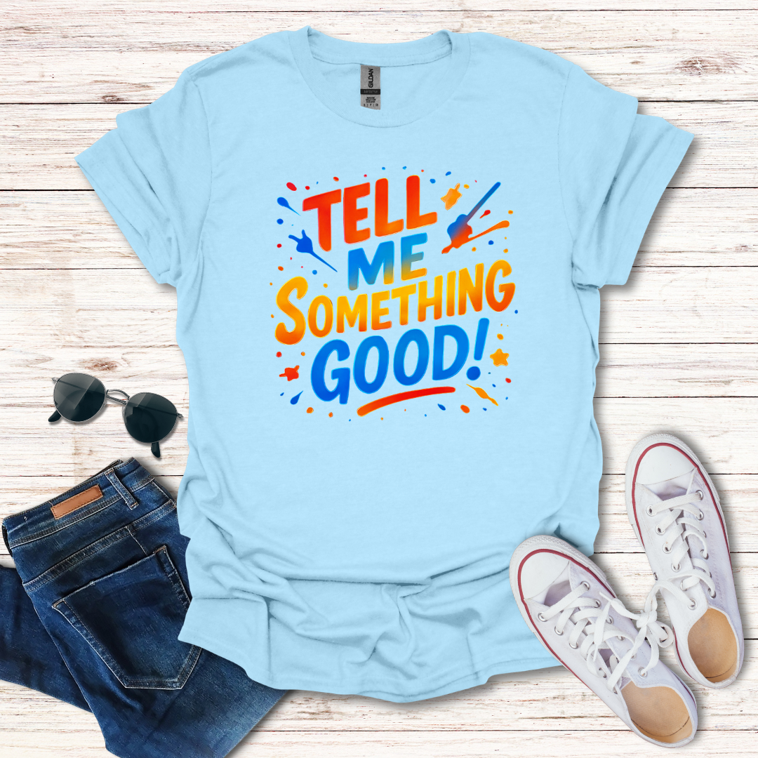 Tell Me Something Good Color Splash
