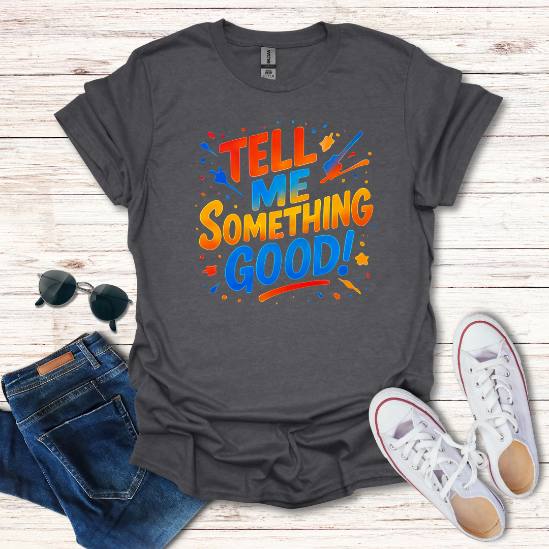 Tell Me Something Good Color Splash
