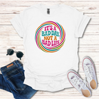 It's A Bad Day Not A Bad Life Groovy