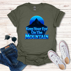 Keep Your Eye On The Mountain