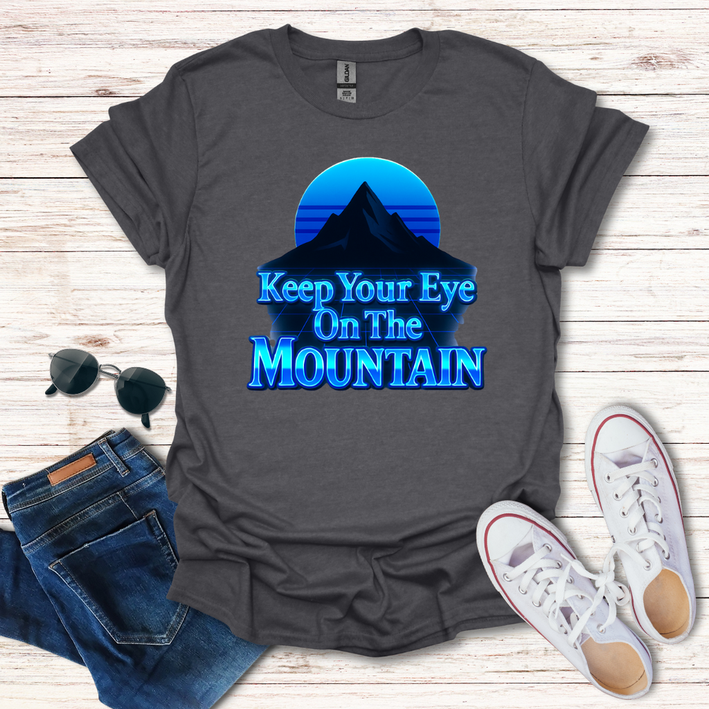 Keep Your Eye On The Mountain