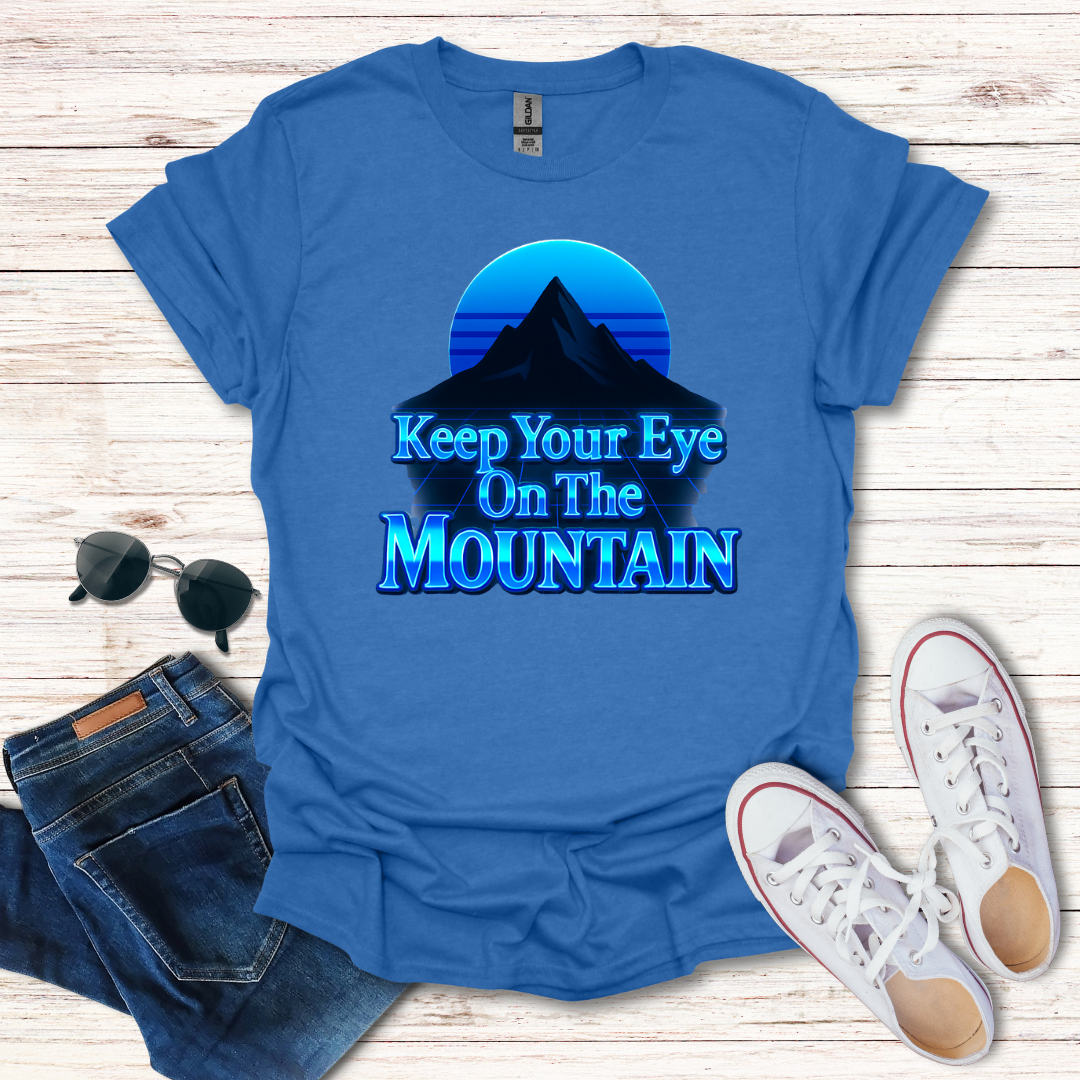 Keep Your Eye On The Mountain