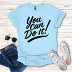 You Can Do It!