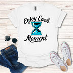 Enjoy Each Moment