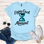 Enjoy Each Moment