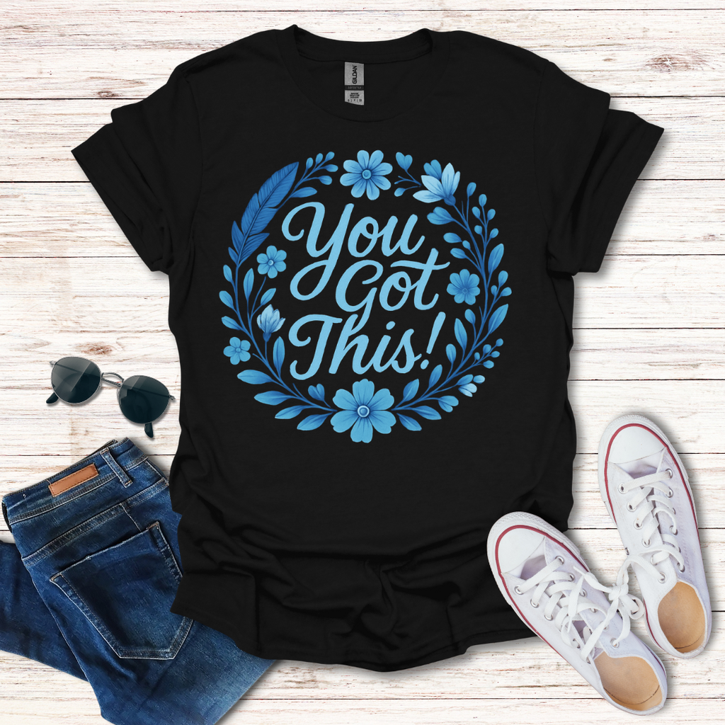 You Got This!