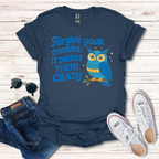 Forgive Your Enemies...Crazy