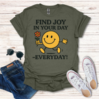 Find Joy In Your Day Everyday