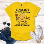 Find Joy In Your Day Everyday